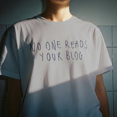 NoOneReadsYourBlog T-Shirt